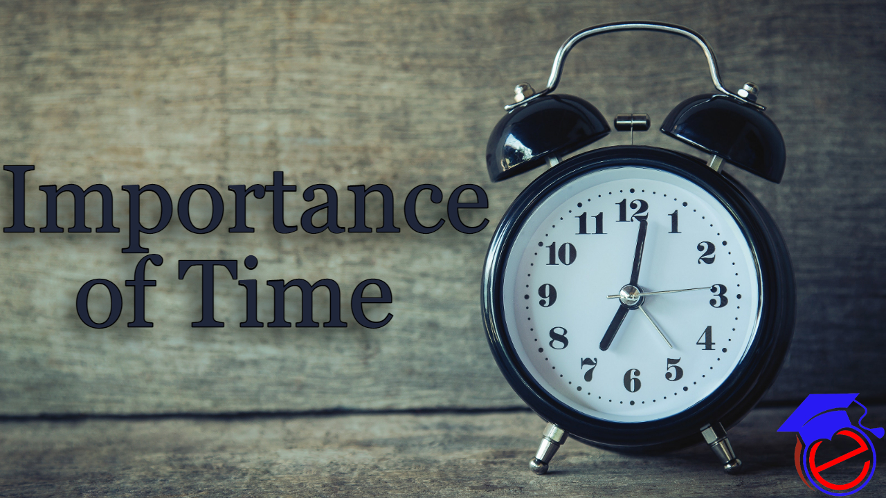 The Importance of Time