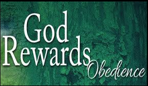 Reward of Obedience