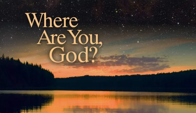 God Said, “Where Are You?”
