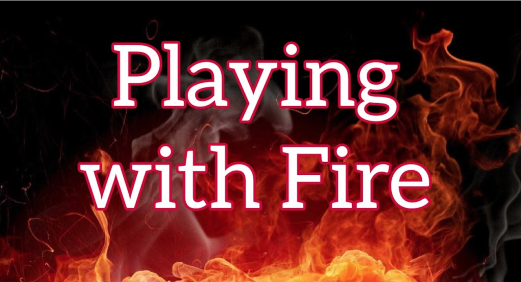 Prophetic Warning: The People Of God Are Playing with Fire