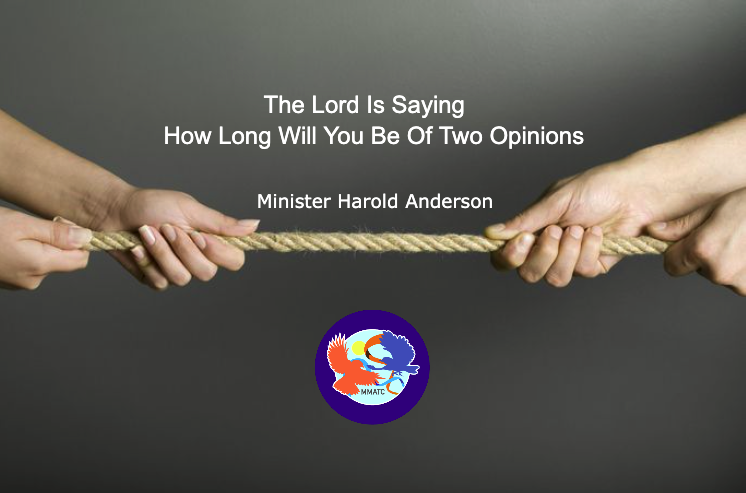 The Lord Said How Long Are You Going To Be Of Two Opinions